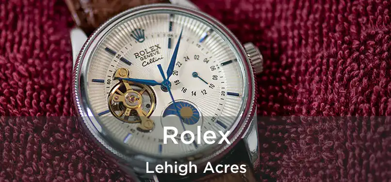 Rolex Lehigh Acres